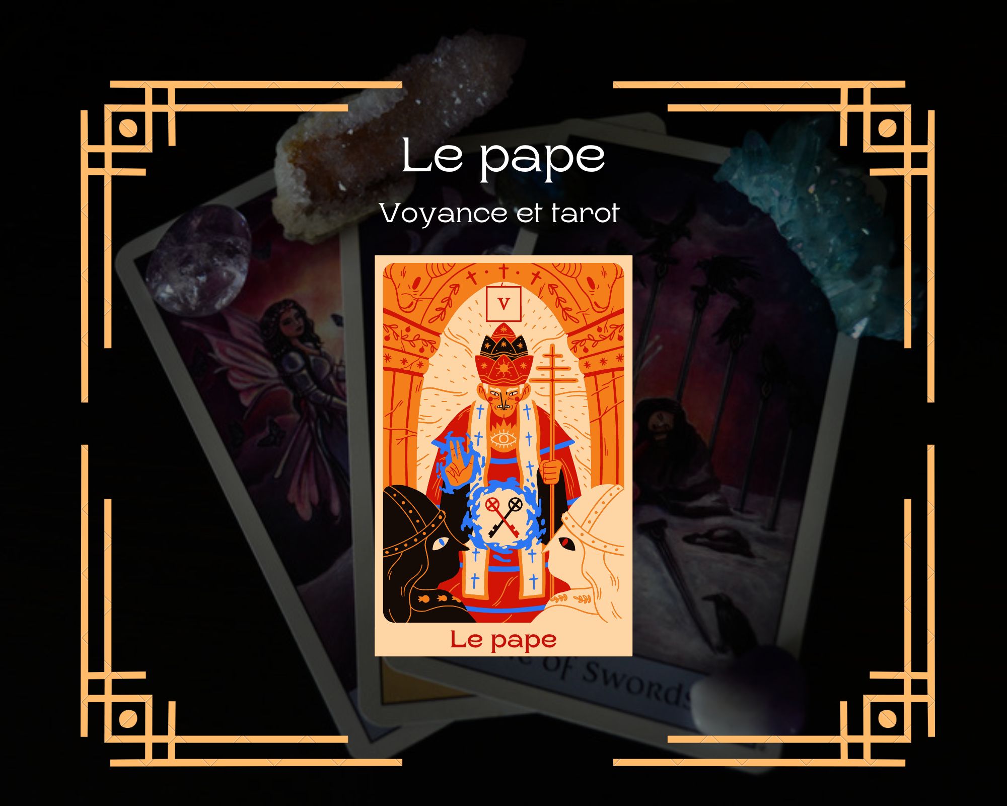 Tout savoir sur le pape au tarot