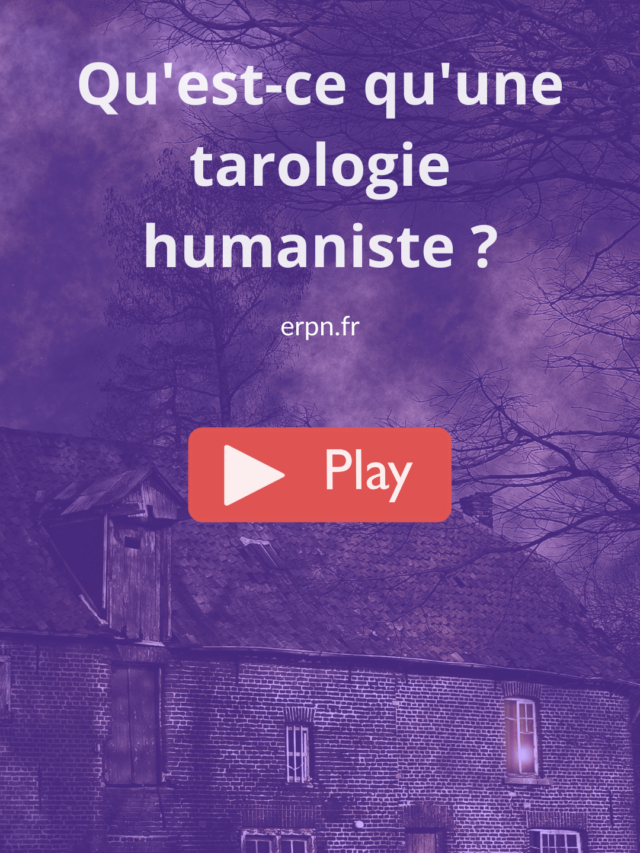 Qu’est-ce que la tarologie humaniste ?
