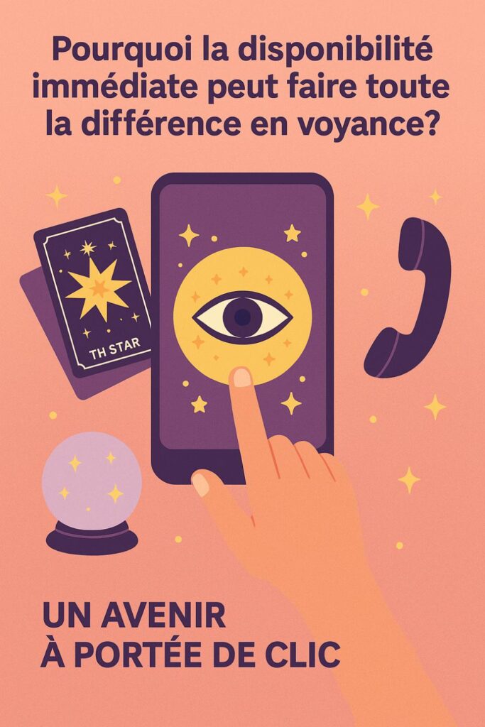 voyance disponibilite immediate